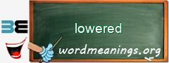 WordMeaning blackboard for lowered
